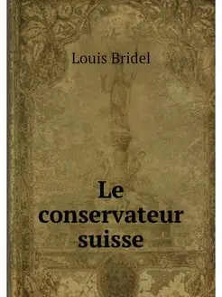 Le conservateur suisse