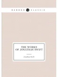 The Works of Jonathan Swift