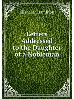 Letters Addressed to the Daughter of