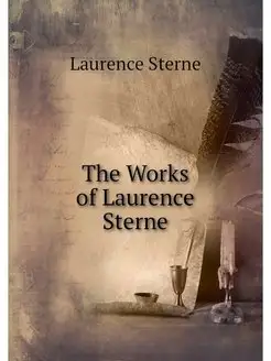 The Works of Laurence Sterne