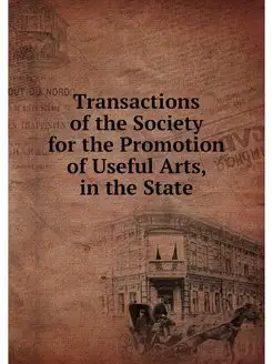 Transactions of the Society for the P