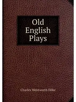 Old English Plays