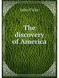 The discovery of America