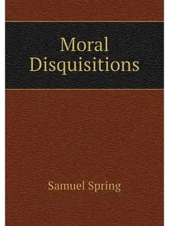 Moral Disquisitions