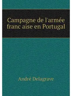 Campagne de l'armee francaise en Port