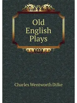 Old English Plays