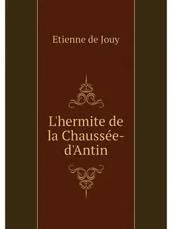 L'hermite de la Chaussee-d'Antin