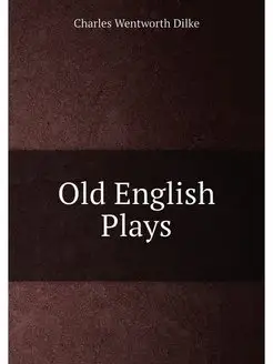 Old English Plays