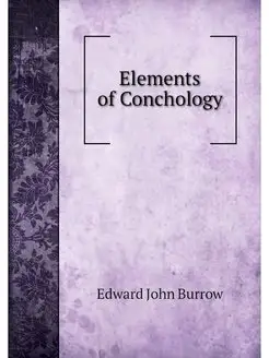 Elements of Conchology