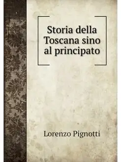 Storia della Toscana sino al principato