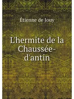 L'hermite de la Chaussee-d'antin