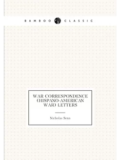 War correspondence (Hispano-American war) letters