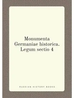 Monumenta Germaniae historica. Legum