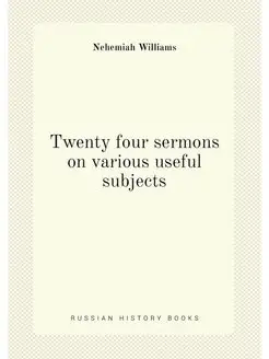 Twenty four sermons on various useful subjects