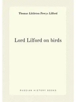 Lord Lilford on birds