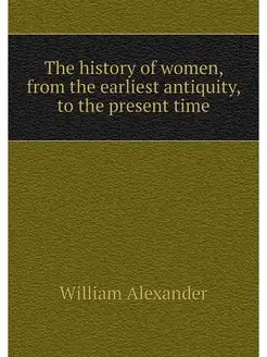 The history of women, from the earlie