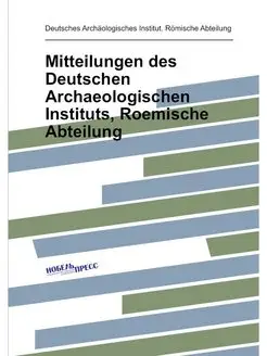 Mitteilungen des Deutschen Archaeologischen Institut