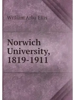 Norwich University, 1819-1911