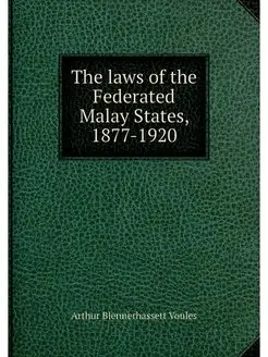 The laws of the Federated Malay State