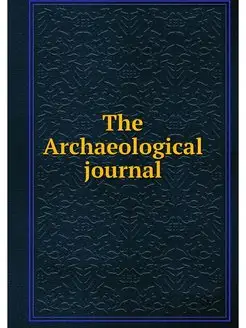 The Archaeological journal