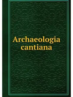 Archaeologia cantiana