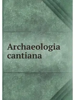 Archaeologia cantiana