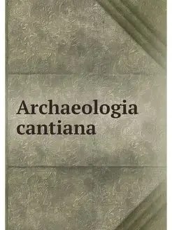 Archaeologia cantiana