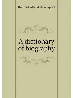 A dictionary of biography