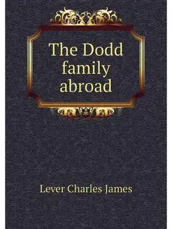 The Dodd family abroad