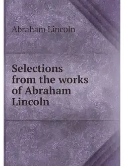 Selections from the works of Abraham