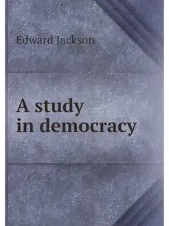 A study in democracy