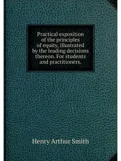 Practical exposition of the principle