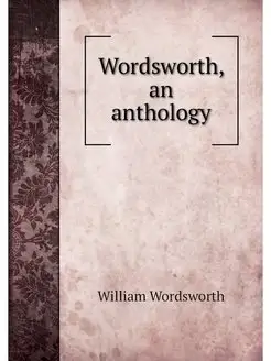 Wordsworth, an anthology