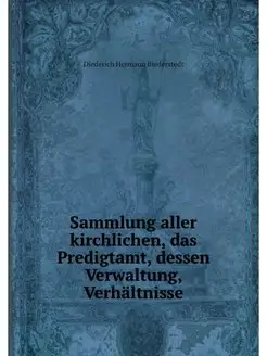 Sammlung aller kirchlichen, das Predi