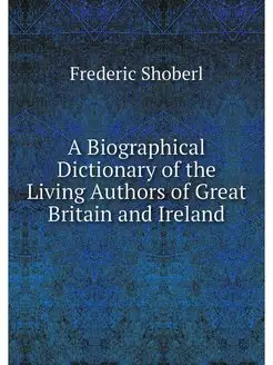 A Biographical Dictionary of the Livi