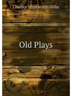 Old Plays