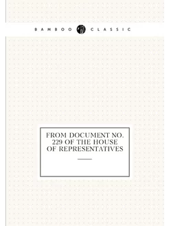 From document no. 229 of the House of representatives