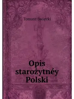 Opis starozytney Polski