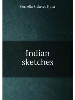 Indian sketches