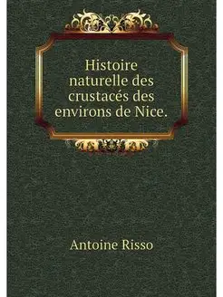 Histoire naturelle des crustaces des