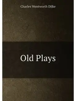 Old Plays