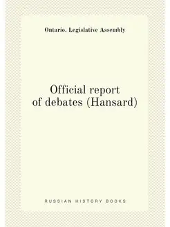 Official report of debates (Hansard)