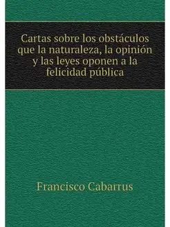 Cartas sobre los obstaculos que la na