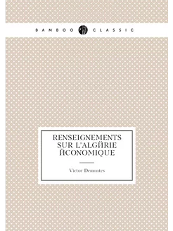 Renseignements sur l'Algérie économique