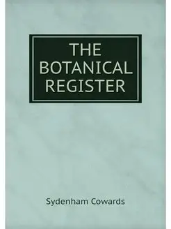 THE BOTANICAL REGISTER