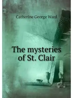 The mysteries of St. Clair