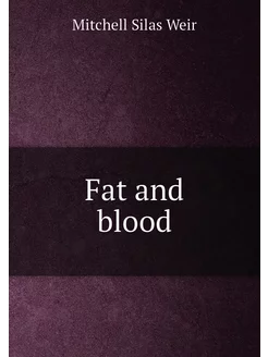 Fat and blood