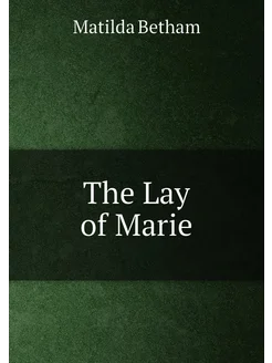 The Lay of Marie