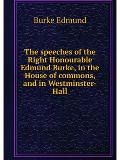 The speeches of the Right Honourable