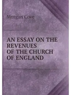 AN ESSAY ON THE REVENUES OF THE CHURC